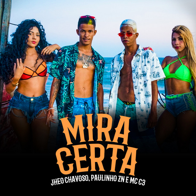 Canción Mira Certa (feat. Paulinho Zn & MC C3)