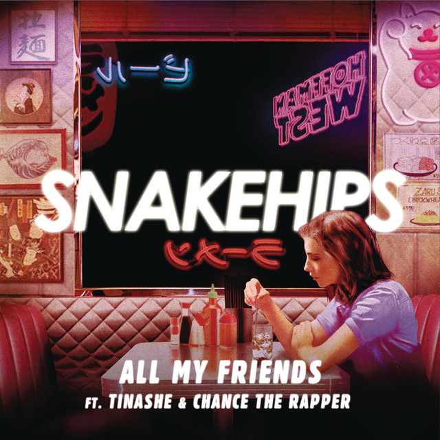 Canción All My Friends (feat. Tinashe & Chance the Rapper)