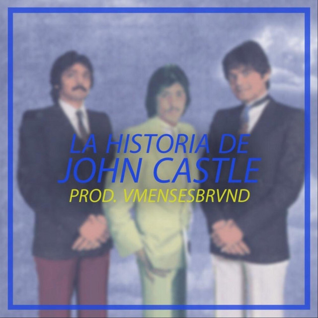 Canción La Historia de John Castle