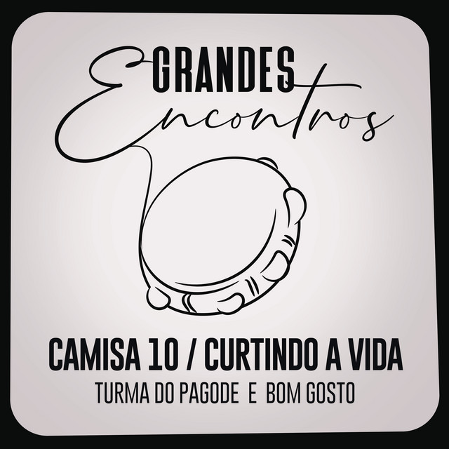 Canciones Camisa 10 / Curtindo a Vida