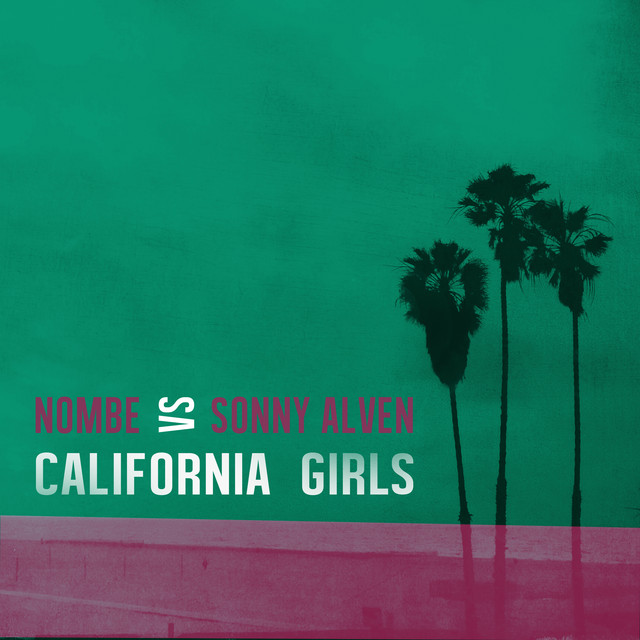 Canciones California Girls - Remix