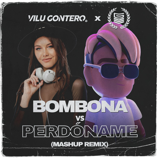 Canciones Bombona vs Perdóname - Mashup Remix