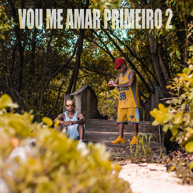 Canción Vou me amar primeiro 2