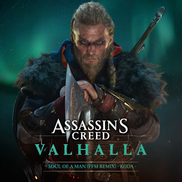 Canción Soul of a Man (FFM Remix) - From Assassin's Creed Valhalla