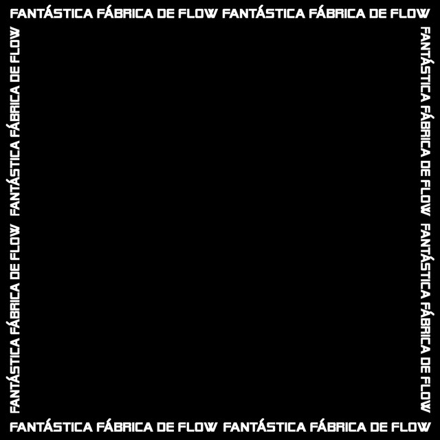 Canciones Fantástica Fábrica de Flow