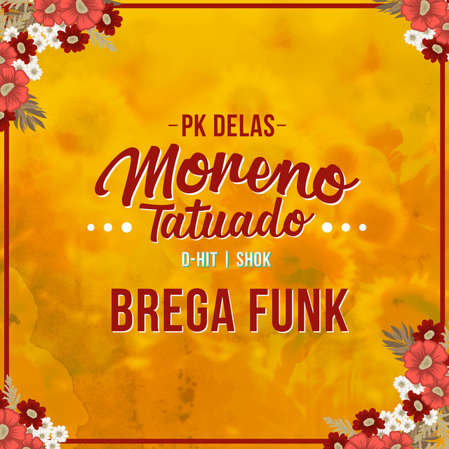 Canción Moreno Tatuado - Brega Funk