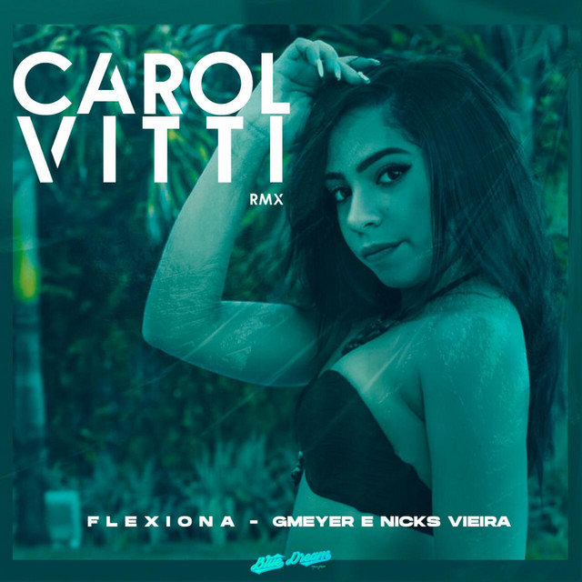 Canción Flexiona - Carol Vitti Remix