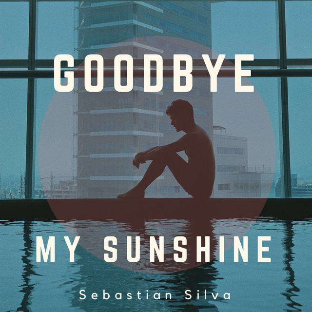 Canción Goodbye My Sunshine