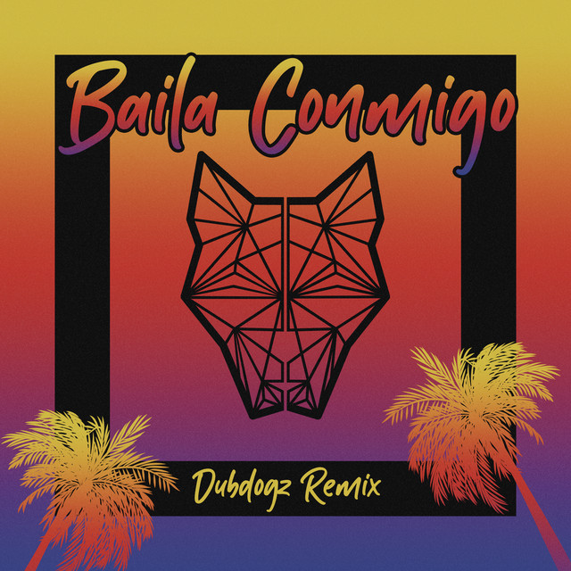 Music Baila Conmigo (Dubdogz Remix)