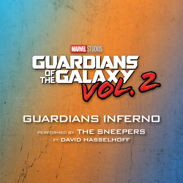 Canciones Guardians Inferno - From "Guardians of the Galaxy Vol. 2"