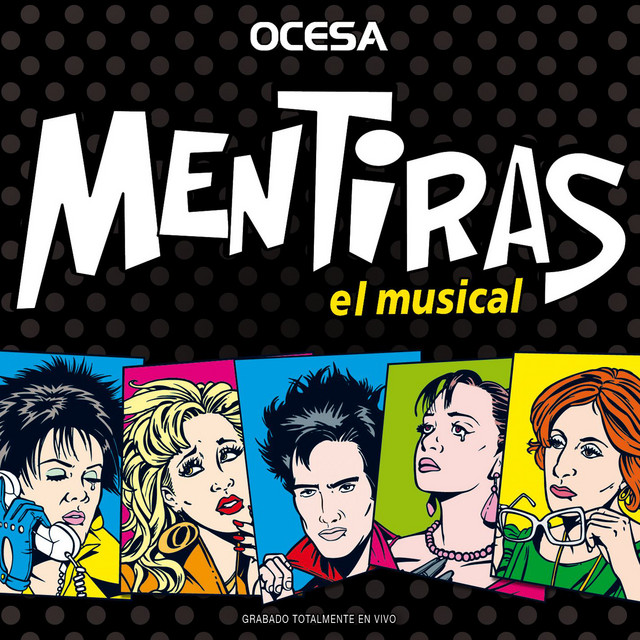 Canción El me mintió / Mentiras / Mentiras (feat. Natalia Sosa, Pia Aun, Mariana Treviño & Mónica Huarte)