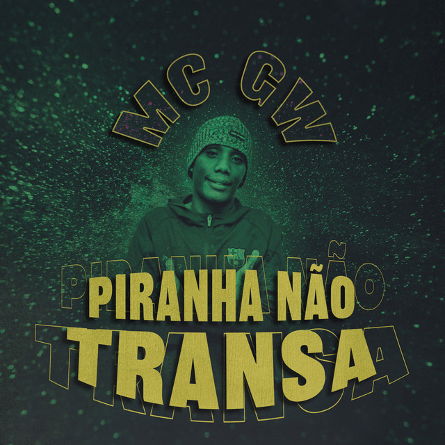 Music Piranha Não Transa