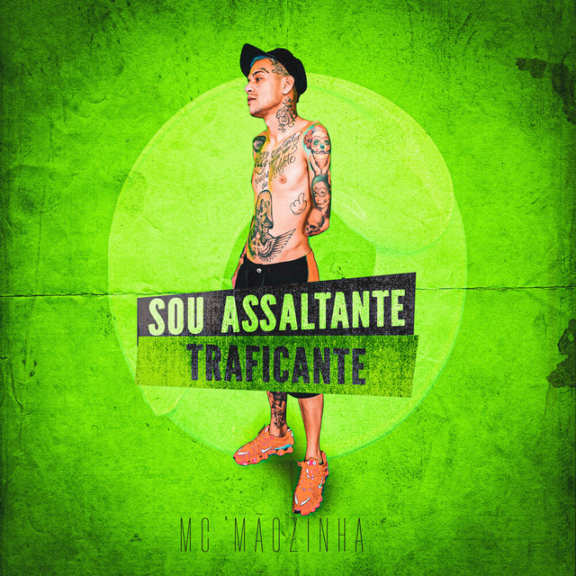 Canción Sou Assaltante Traficante