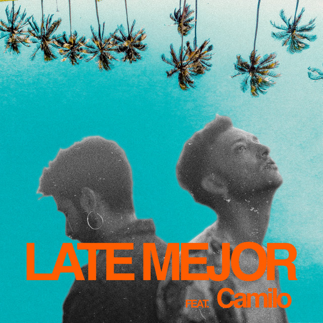 Canción Late Mejor