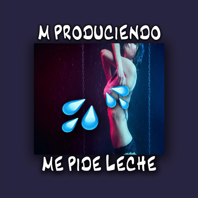 Music Me Pide Leche