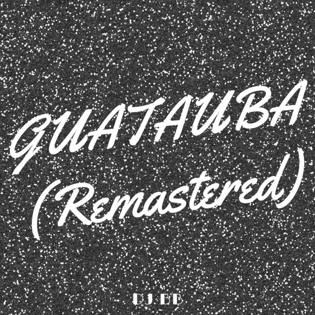 Music Guatauba - Remastered