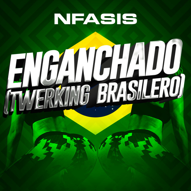 Canciones Enganchado - Twerking Brasilero