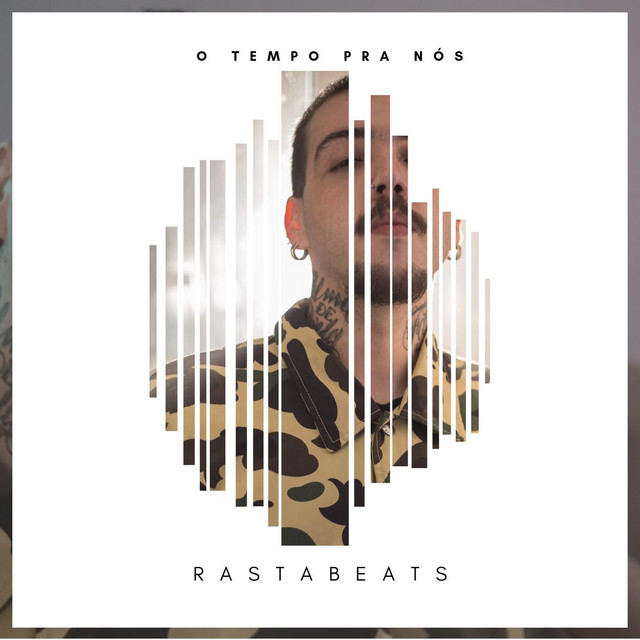 Canción O Tempo Pra Nós (RastaBeats)