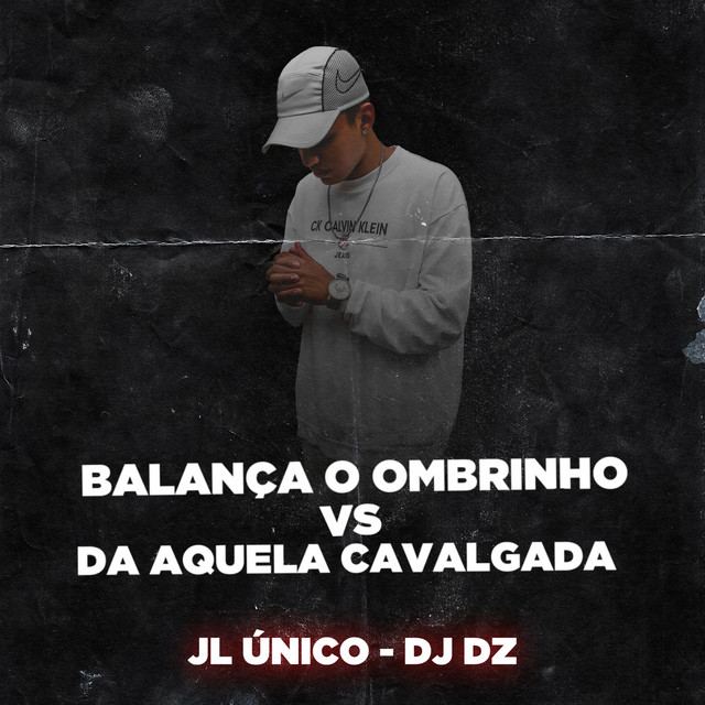 Canciones BALANÇA O OMBRINHO VS DA AQUELA CAVALGADA