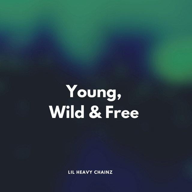 Canción Young, Wild & Free