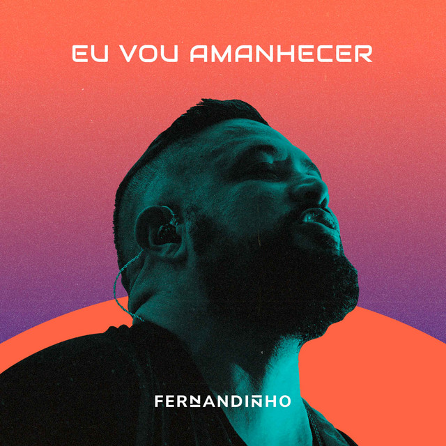 Canciones Eu Vou Amanhecer - Ao Vivo