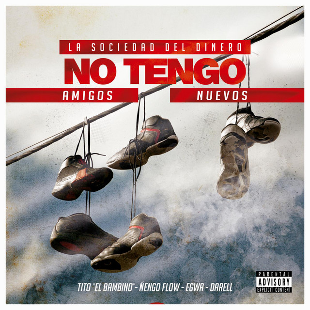 Canciones No Tengo Amigos Nuevos (feat. Egwa, Darell & Ñengo Flow)