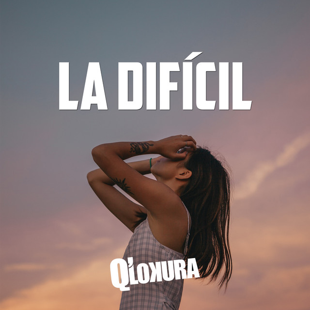 Canción La Dificil