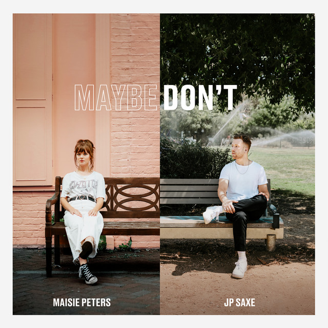 Music Maybe Don't (feat. JP Saxe)