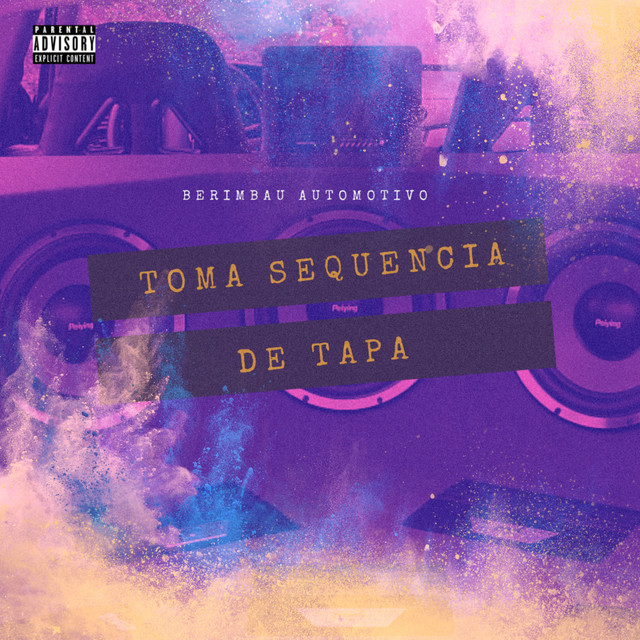 Canción Berimbau Automotivo: Toma Sequência de Tapa