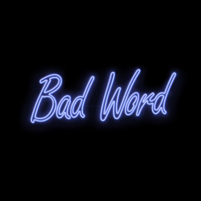 Canción Bad Word