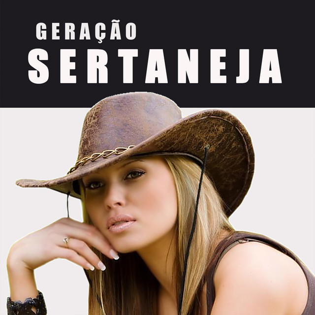 Canción Geraçao Sertaneja