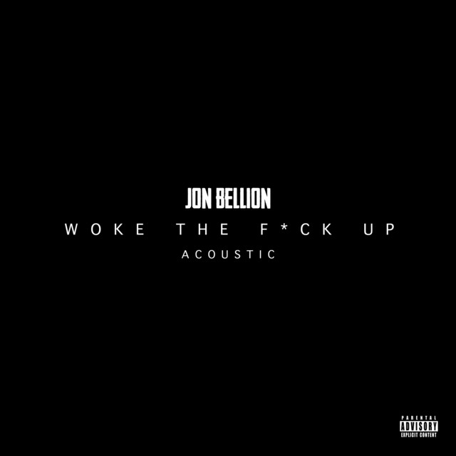 Canción Woke The F*ck Up - Acoustic