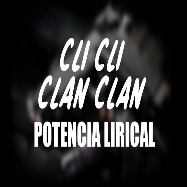 Canción Cli Cli Clan Clan