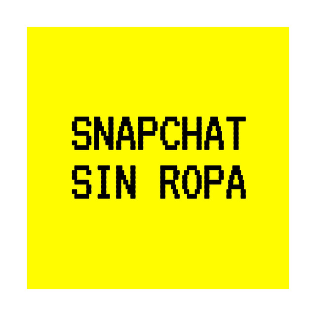 Canción Snapchat Sin Ropa