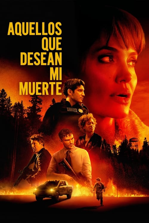 Película Aquellos que desean mi muerte