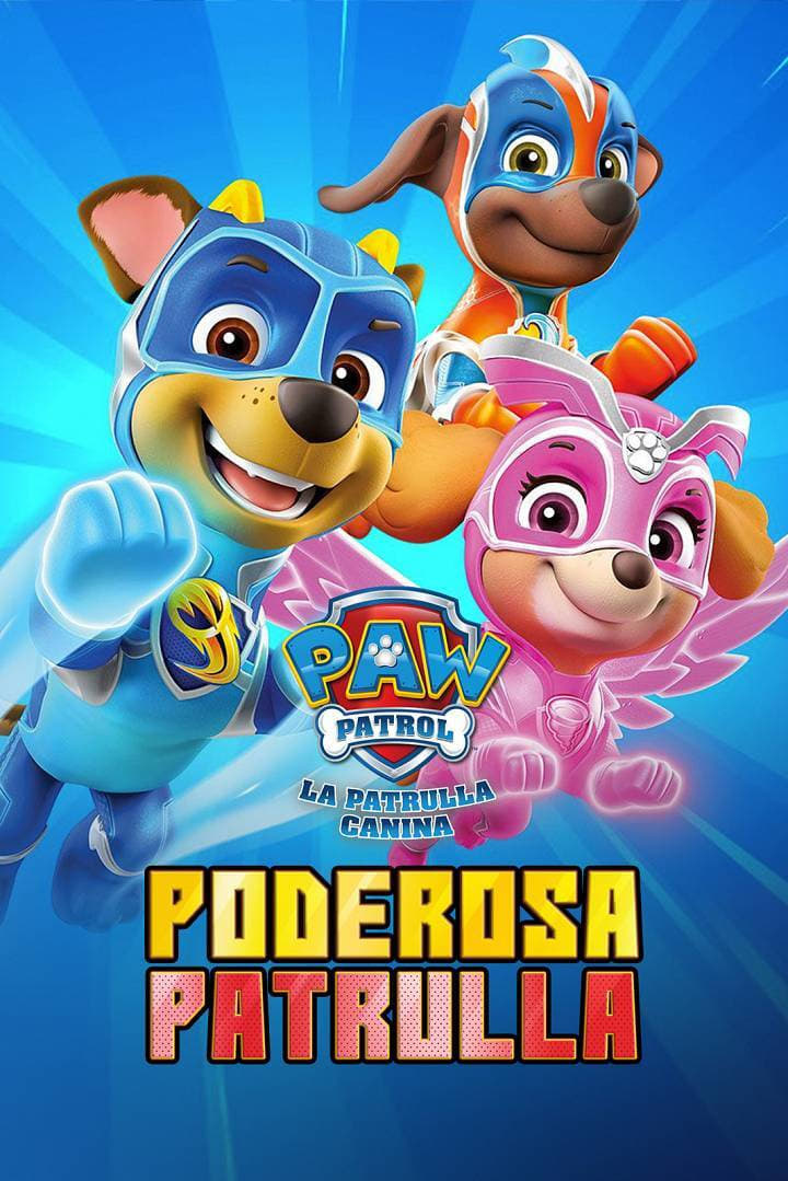 Película La Patrulla Canina, poderosa patrulla