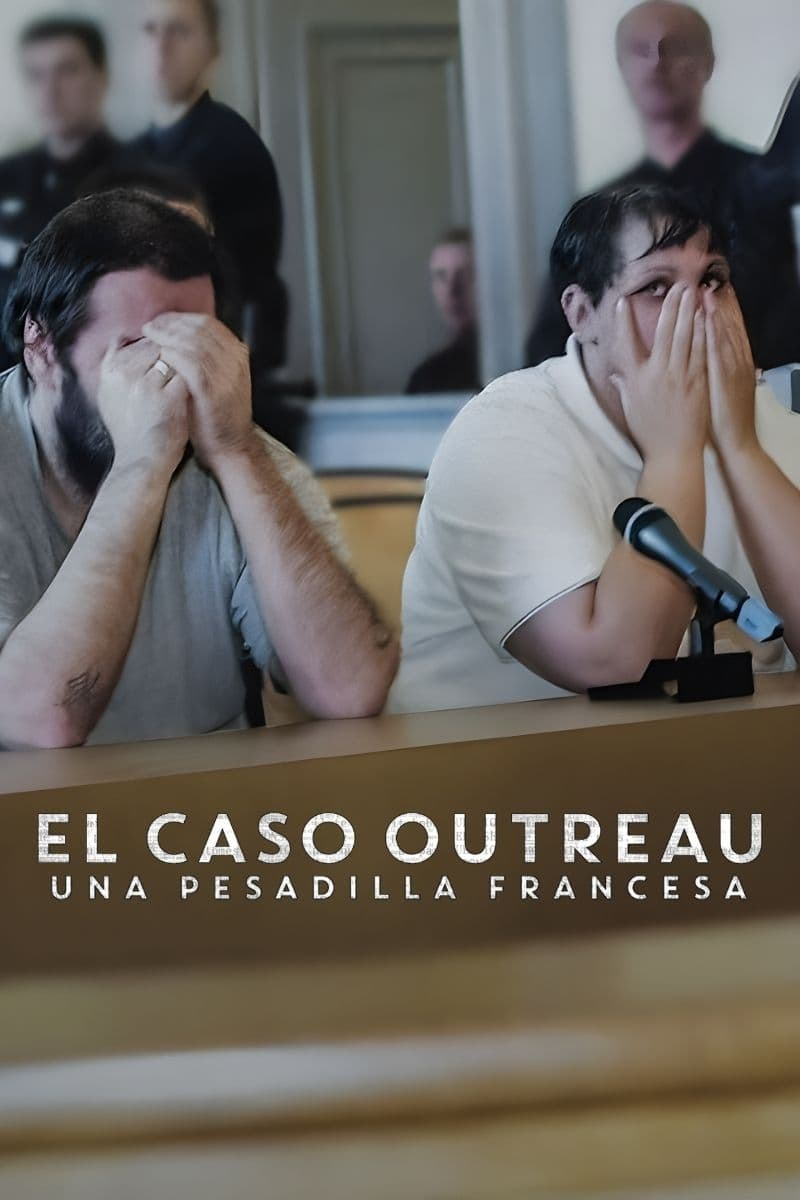 Serie El caso Outreau: Una pesadilla francesa