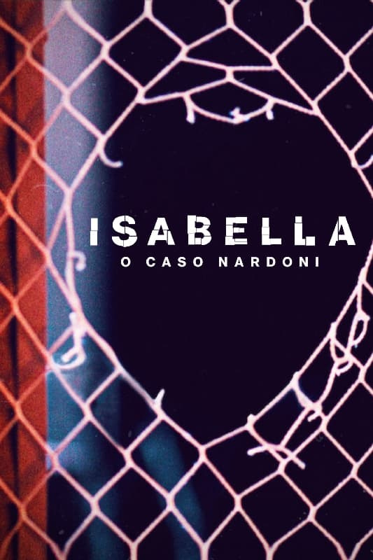 Película Una vida demasiado corta: El caso de Isabella Nardoni