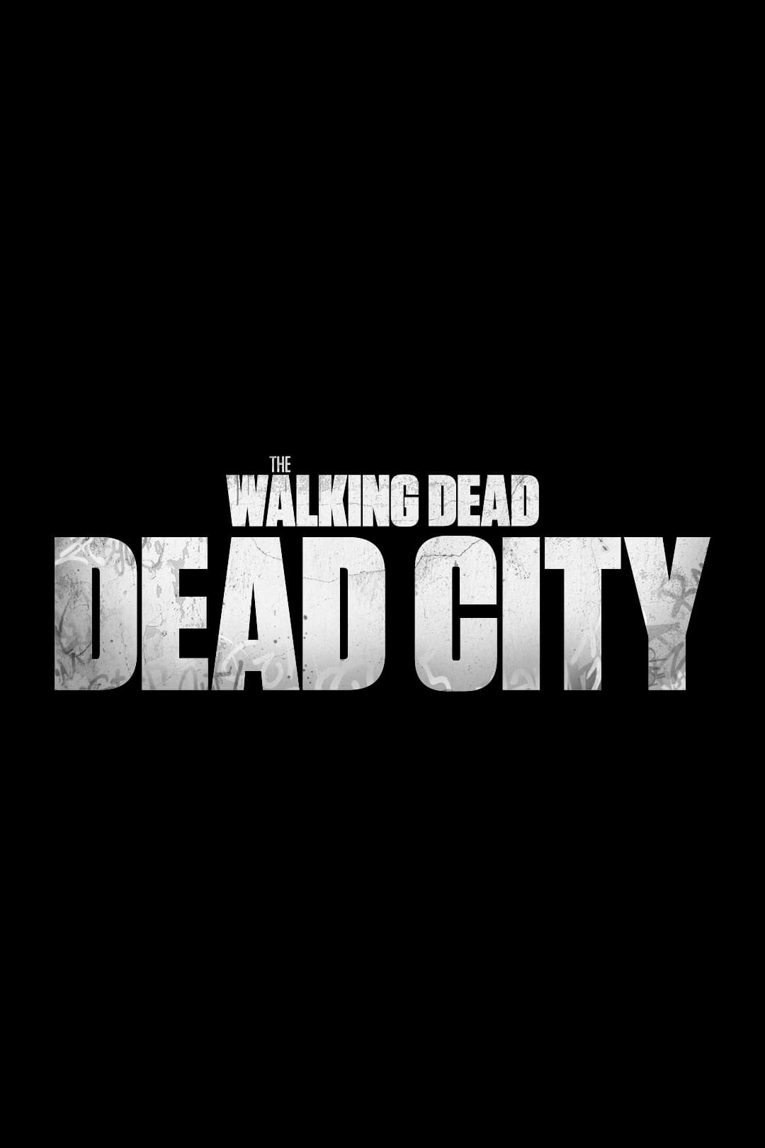 Serie The Walking Dead: Dead City