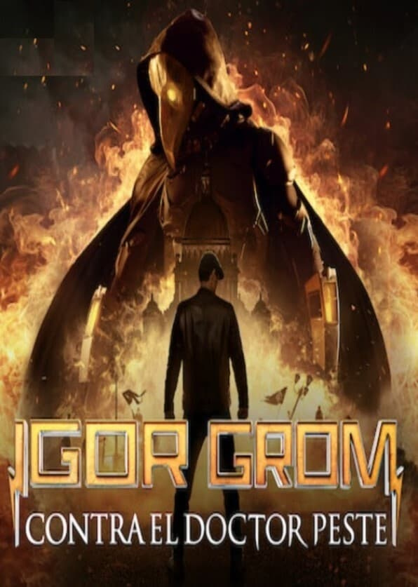 Movie Igor Grom contra el Doctor Peste