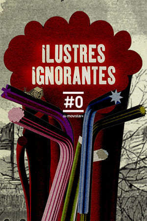 Serie Ilustres Ignorantes