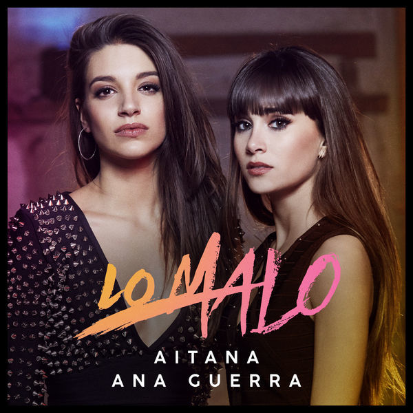 Moda Aitana, Ana Guerra - Lo Malo - YouTube