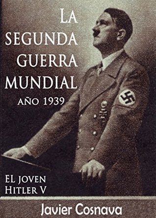 Libros LA SEGUNDA GUERRA MUNDIAL, AÑO 1939