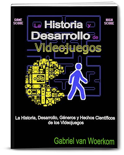 Book La Historia y Desarrollo de Videojuegos