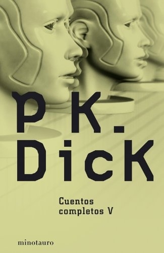 Libros Cuentos completos V (Biblioteca P. K. Dick)