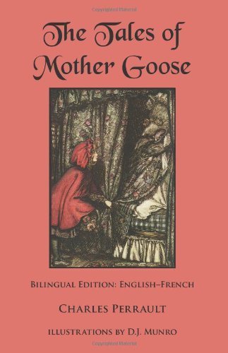 Libros The Tales of Mother Goose: Bilingual Edition: English-French by Charles Perrault