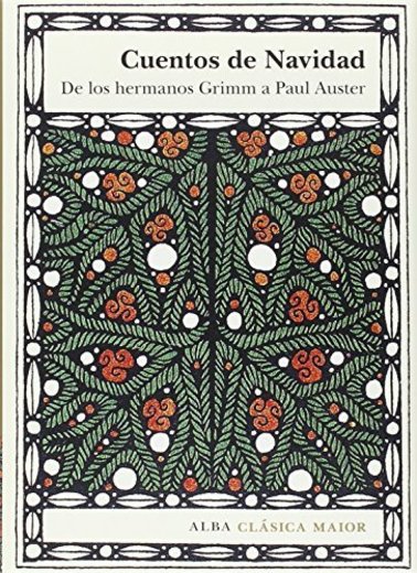 Cuentos de Navidad: De los hermanos Grimm a Paul Auster