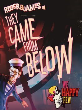 Videojuegos We Happy Few: They Came From Below