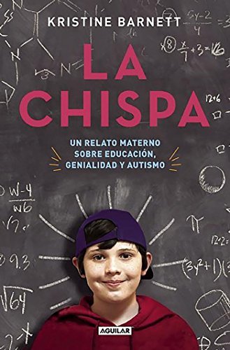 Book La chispa: Un relato materno sobre educación, genialidad y autismo