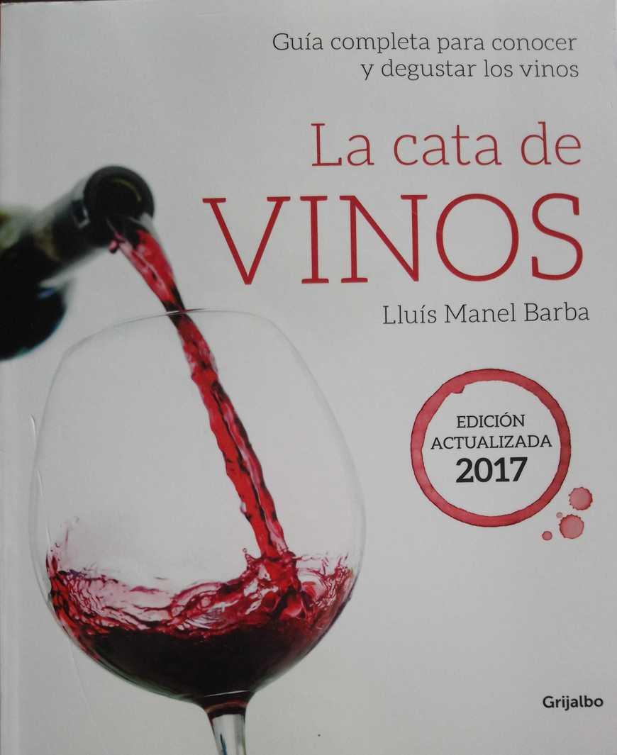 Fashion La cata de vinos: Guía completa para conocer y degustar los vinos ...